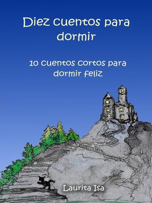 cover image of DIEZ CUENTOS PARA DORMIR . 10 cuentos cortos para dormir feliz